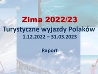 raport z wyjazdów zimowych Polaków, wyjazdy, Polska, turyści, zima 2022 2023