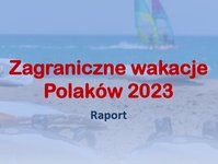 raport, wakacje 2023, Polska, Polacy, wyjazdy Polaków z biurami podróży